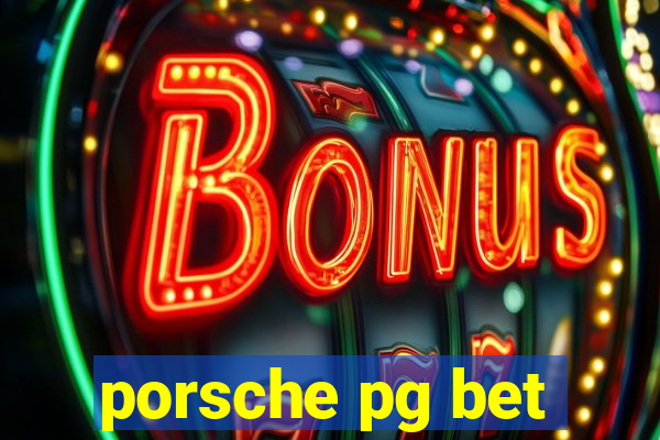 porsche pg bet